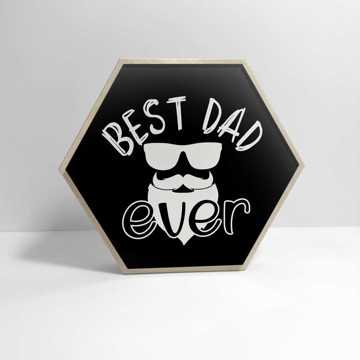 Hexagon Aufsteller Best dad ever